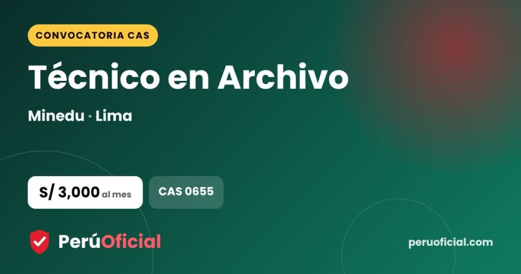 Técnico en Archivo en Minedu, Lima